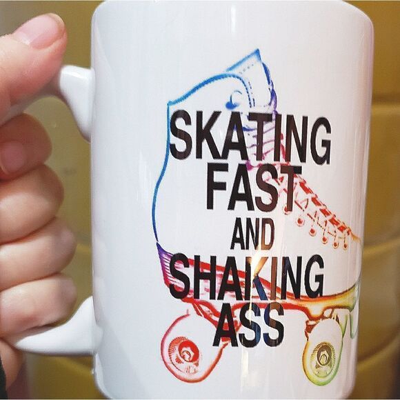 Coffee Mug, 11oz, Skating fast and shaking ass. - Picture 1 of 1